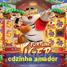 cdzinha amador